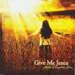 Give Me Jesus (CD)